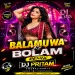 Balamuwa ke Balam Remix Dj Pritam